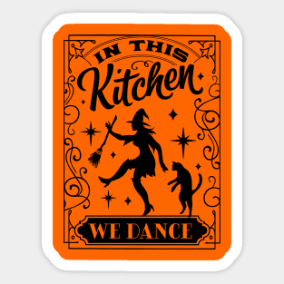 In this kitchen we dance Sticker